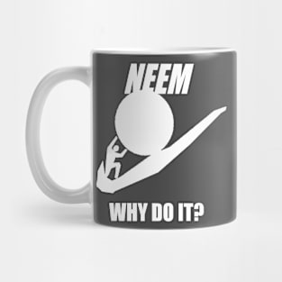 Sisyphus - Why Do It? (White) Mug